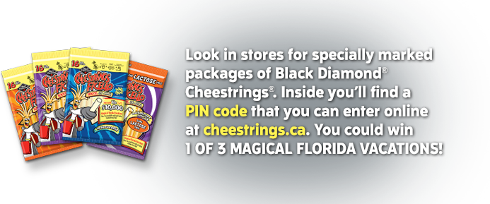 Look in stores for specially marked packages of Black Diamond® Cheestrings®. Inside you'll find a PIN CODE that you can enter online at cheestrings.ca. You could win 1 OF 3 FAMILY BEACH VACATIONS!