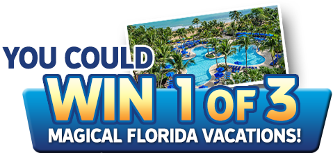 You could WIN 1 of 3 Magical Florida Vacations!