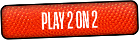 play 2 on 2 button