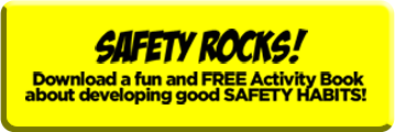 SAFETY ROCKS! Download a fun and FREE Activity Book about developing good SAFETY HABITS!